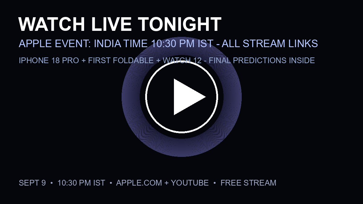 Apple event live stream tonight 10:30 PM IST watch guide