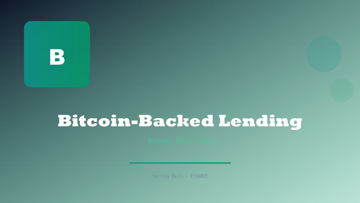 Bitcoin-Backed Lending Goes Institutional: Companies Borrow Against BTC Instead of Selling