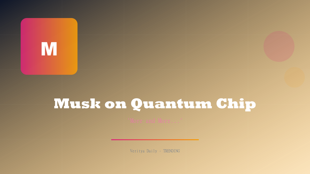 Elon Musk Reacts to Microsoft's Quantum Chip: 'More and More...'